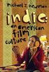 Indie: an American Film Culture