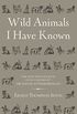 Wild Animals I Have Known (English Edition)