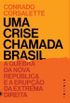 Uma crise chamada Brasil