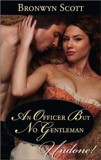 An Officer But No Gentleman (Rakes Who Make Husbands Jealous Book 2) (English Edition)