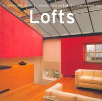 Lofts. Il grande libro dei lofts. Ediz. spagnola