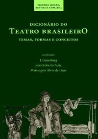 Dicionrio do Teatro Brasileiro: Temas, Formas e Conceitos