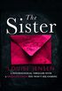 The Sister: A psychological thriller with a brilliant twist you won