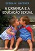 A Criana e a Educao Sexual