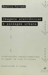 Imagens eletrnicas e paisagem urbana