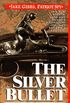 The Silver Bullet: Jake Gibbs, Patriot Spy