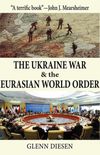 The Ukraine War & the Eurasian World Order
