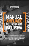 Manual ampliado de linguagem inclusiva