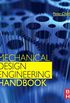 Mechanical Design Engineering Handbook (English Edition)