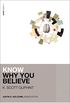 Know Why You Believe (KNOW Series) (English Edition)