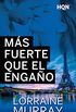 Ms fuerte que el engao (HQ) (Spanish Edition)