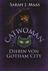 Catwoman - Diebin von Gotham City: Roman (DC Icons Superhelden-Serie 2) (German Edition)