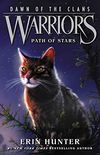 Warriors: Dawn of the Clans #6: Path of Stars (English Edition)