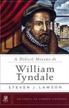A Difcil Misso de William Tyndale