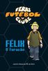 Feras Futebol Clube - Flix, o furaco