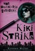 Kiki Strike: The Darkness Dwellers
