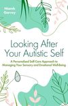 Looking After Your Autistic Self