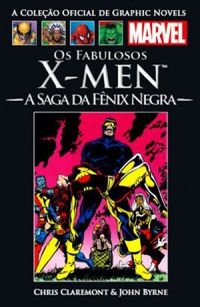 Os Fabulosos X-Men: A Saga da Fnix Negra