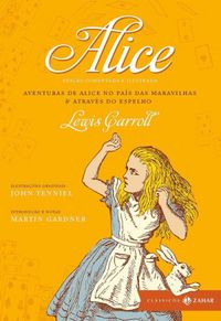 Alice: Aventuras de Alice no Pas das Maravilhas & Atrves do Espelho