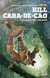 Incal: Kill Cara-de-Co