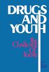 Drugs and Youth: The Challenge of Today (English Edition)