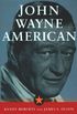 John Wayne: American (English Edition)