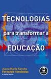 Tecnologias para Transformar a Educao