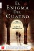 El enigma del cuatro (Spanish Edition)