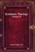 Systematic Theology Volume II