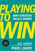 Playing to Win: How Strategy Really Works (English Edition)