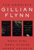 The Complete Gillian Flynn: Gone Girl, Dark Places, Sharp Objects (English Edition)