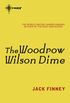 The Woodrow Wilson Dime (English Edition)