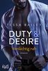 Duty & Desire  Verdchtig nah (Duty&Desire-Trilogie 3) (German Edition)