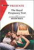 The Royal Pregnancy Test (The Christmas Princess Swap, 1 Book 3858) (English Edition)