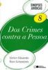 Sinopses Jurdicas: Dos Crimes Contra a Pessoa - vol. 8