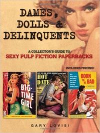 Dames, Dolls and Delinquents: A Collector