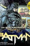 The World According to Batman