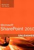 Microsoft Sharepoint 2010 Unleashed