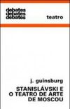 Sanislvski e o teatro de arte de moscou