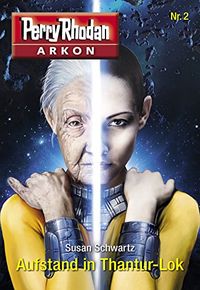 Arkon 2: Aufstand in Thantur-Lok (German Edition)