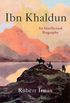 Ibn Khaldun - An Intellectual Biography