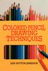 Colored Pencil Drawing Techniques