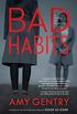 Bad Habits: By the author of the best-selling thriller GOOD AS GONE (English Edition)