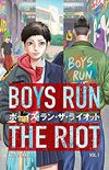 Boys Run the Riot, Vol. 1