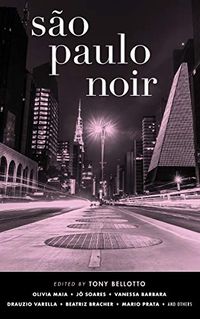 So Paulo Noir (Akashic Noir) (English Edition)