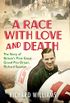 A Race with Love and Death: The Story of Richard Seaman (English Edition)
