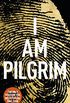 I Am Pilgrim: The bestselling Richard & Judy Book Club pick (English Edition)