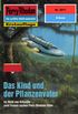 Perry Rhodan 2017: Das Kind und der Pflanzenvater: Perry Rhodan-Zyklus "Die Solare Residenz" (Perry Rhodan-Erstauflage) (German Edition)