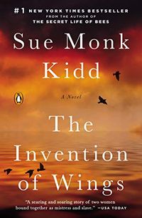 The Invention of Wings: A Novel (Original Publisher