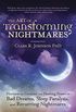 The Art of Transforming Nightmares: Harness the Creative and Healing Power of Bad Dreams, Sleep Paralysis, and Recurring Nightmares (English Edition)